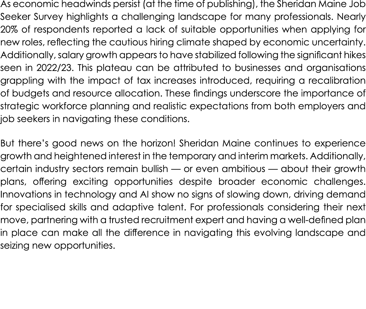 As economic headwinds persist (at the time of publishing), the Sheridan Maine Job Seeker Survey highlights a challeng...