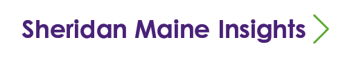Sheridan Maine Insights ￼