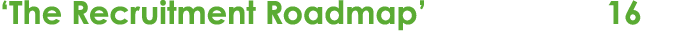 ‘The Recruitment Roadmap’ 16 